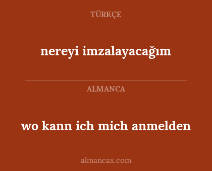 wo kann ich mich anmelden - nereyi imzalayacağım