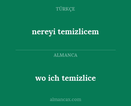 nereyi temizlicem - wo ich temizlice