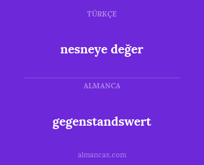 gegenstandswert - nesneye değer
