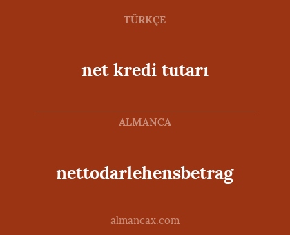 net kredi tutarı - nettodarlehensbetrag