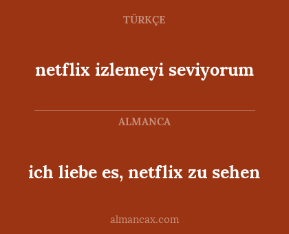 ich liebe es, netflix zu sehen - netflix izlemeyi seviyorum