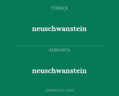neuschwanstein - neuschwanstein