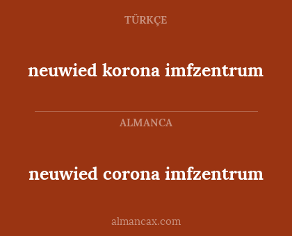 neuwied korona imfzentrum - neuwied corona imfzentrum