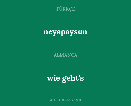 neyapaysun - wie geht's