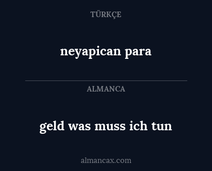 geld was muss ich tun - neyapican para