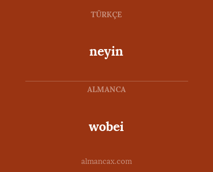 wobei - neyin