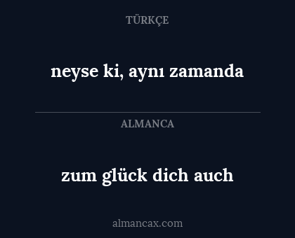 zum glück dich auch - neyse ki, aynı zamanda