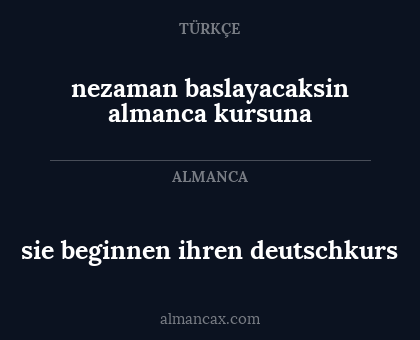 sie beginnen ihren deutschkurs - nezaman baslayacaksin almanca kursuna