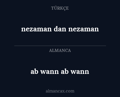 nezaman dan nezaman - ab wann ab wann