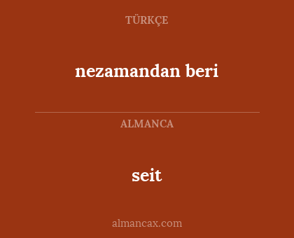 seit - nezamandan beri