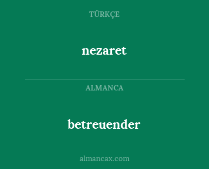 nezaret - betreuender