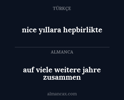 nice yıllara hepbirlikte - auf viele weitere jahre zusammen