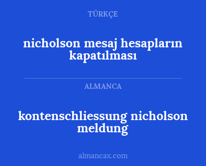 kontenschliessung nicholson meldung - nicholson mesaj hesapların kapatılması