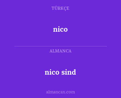 nico - nico sind