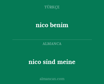 nico benim - nico sind meine