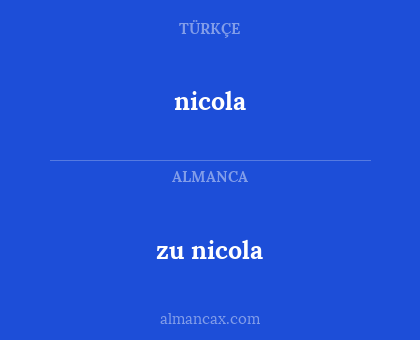zu nicola - nicola