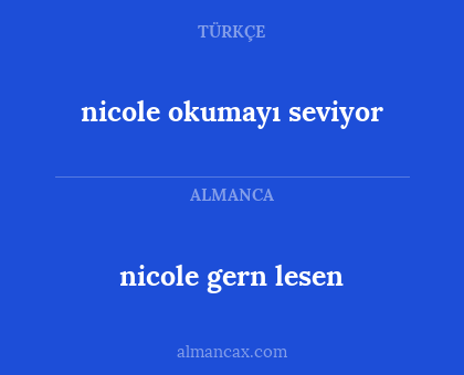 nicole okumayı seviyor - nicole gern lesen