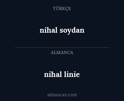 nihal soydan - nihal linie
