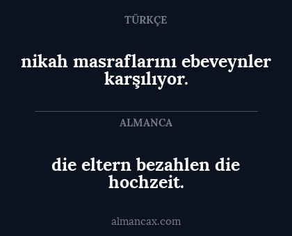die eltern bezahlen die hochzeit. - nikah masraflarını ebeveynler karşılıyor.