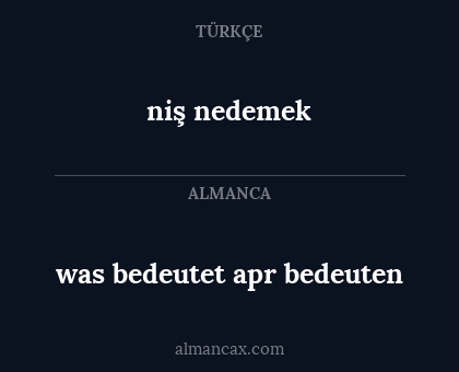 niş nedemek - was bedeutet apr bedeuten