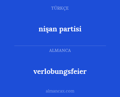 verlobungsfeier - nişan partisi