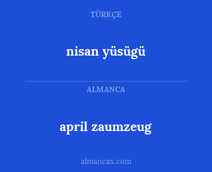 april zaumzeug - nisan yüsügü