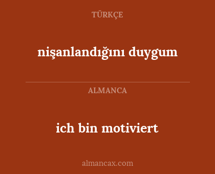 ich bin motiviert - nişanlandığını duygum