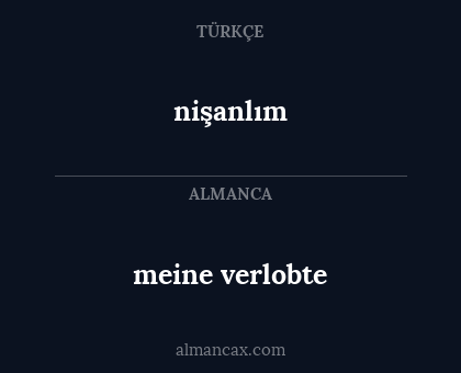 meine verlobte - nişanlım