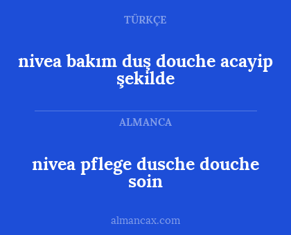 nivea bakım duş douche acayip şekilde - nivea pflege dusche douche soin