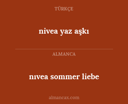 nivea yaz aşkı - nıvea sommer liebe