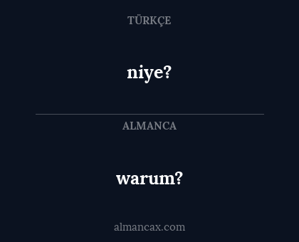 niye? - warum?