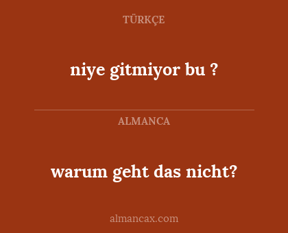 warum geht das nicht? - niye gitmiyor bu ?