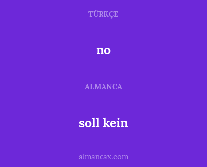 soll kein - no