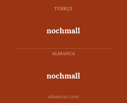 nochmall - nochmall