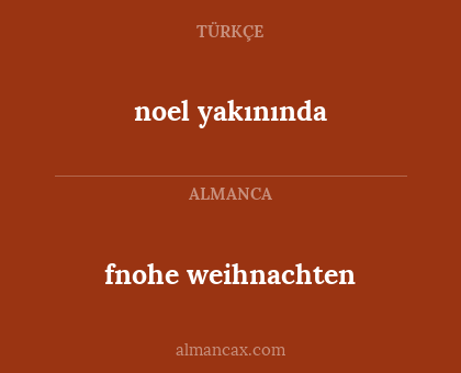 fnohe weihnachten - noel yakınında