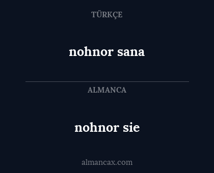 nohnor sie - nohnor sana