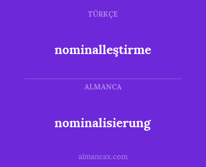 nominalleştirme - nominalisierung