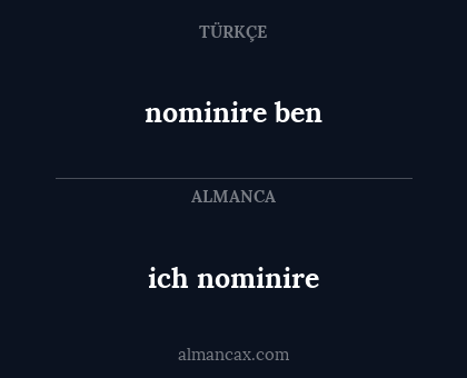 ich nominire - nominire ben