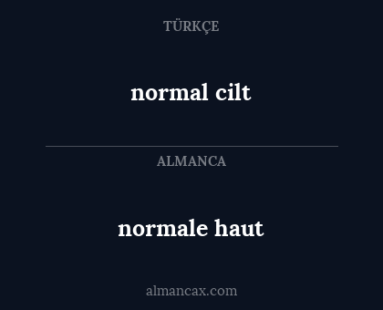 normal cilt - normale haut