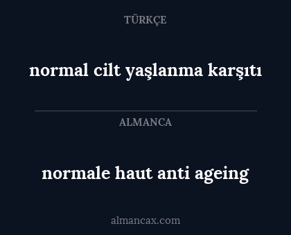 normal cilt yaşlanma karşıtı - normale haut anti ageing