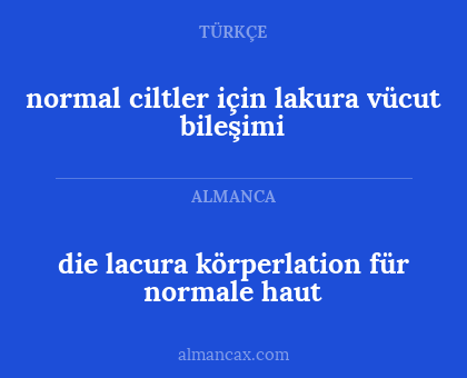 normal ciltler için lakura vücut bileşimi - die lacura körperlation für normale haut