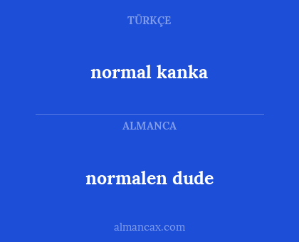 normal kanka - normalen dude