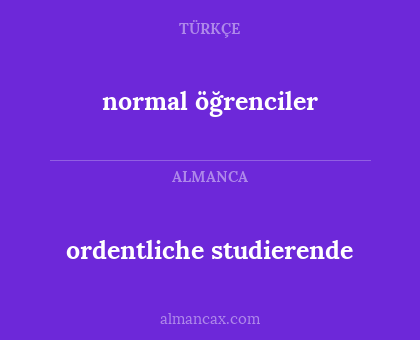 ordentliche studierende - normal öğrenciler