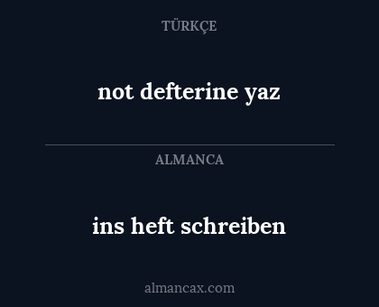 ins heft schreiben - not defterine yaz
