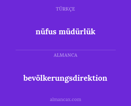nüfus müdürlük - bevölkerungsdirektion