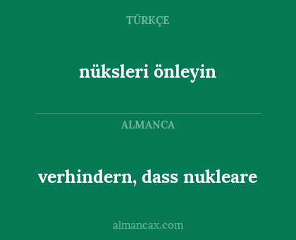 nüksleri önleyin - verhindern, dass nukleare