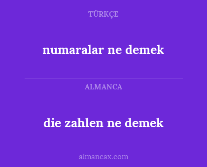 numaralar ne demek - die zahlen ne demek