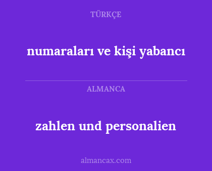 zahlen und personalien - numaraları ve kişi yabancı