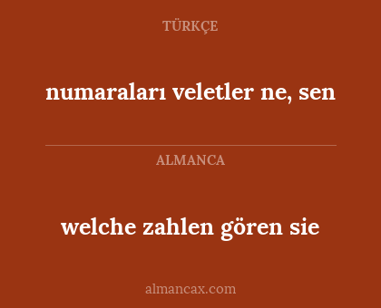 welche zahlen gören sie - numaraları veletler ne, sen