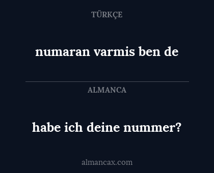 habe ich deine nummer? - numaran varmis ben de